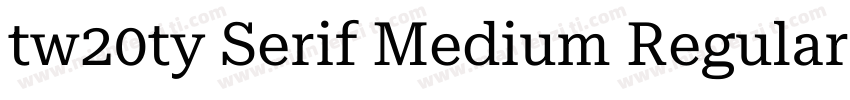 tw20ty Serif Medium Regular字体转换